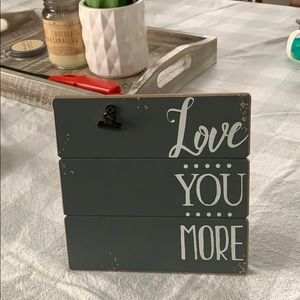 “Love you more” picture frame